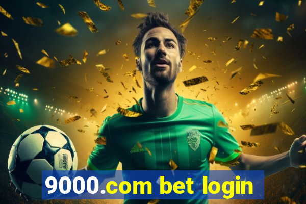 9000.com bet login